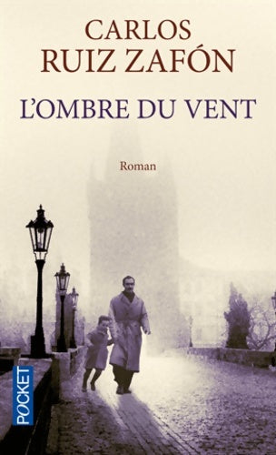 Livrenpoche : L'ombre du vent - Carlos Ruiz Zafon - Livre
