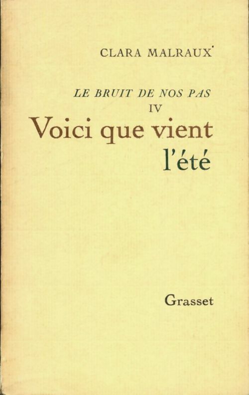 Livrenpoche : Le bruit de nos pas Tome IV : Voici que vient l'été - Clara Malraux - Livre