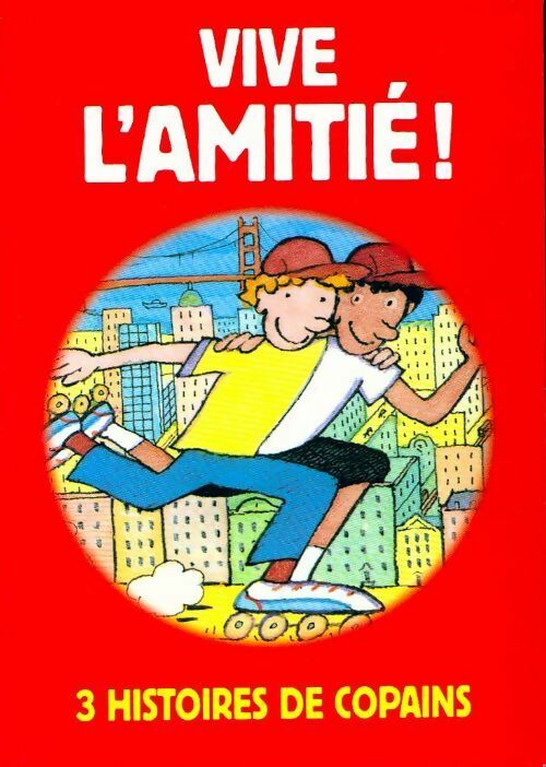 Livrenpoche : Vive l'amitié ! - Collectif - Livre