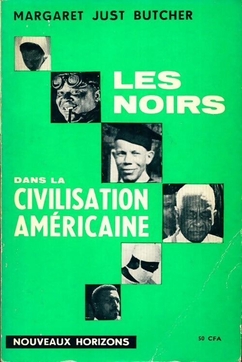 Livrenpoche : Les noirs dans la civilisation américaine - Margaret Just Butcher - Livre