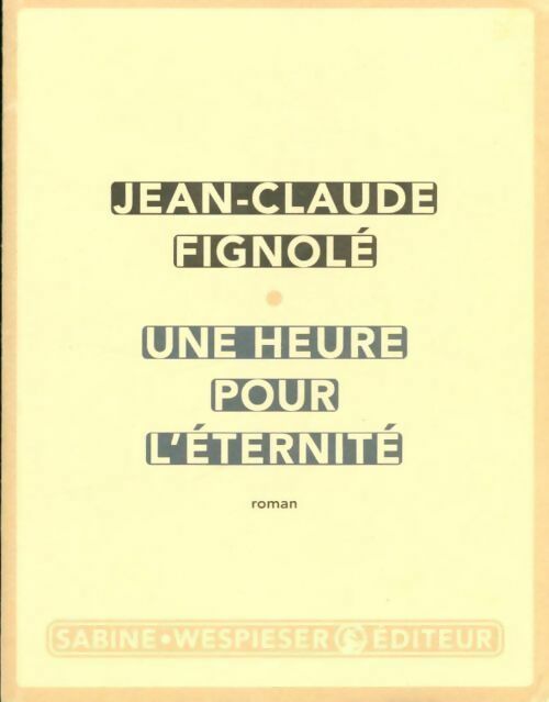 Livrenpoche : Une heure pour l'éternité - Jean-Claude Fignolé - Livre