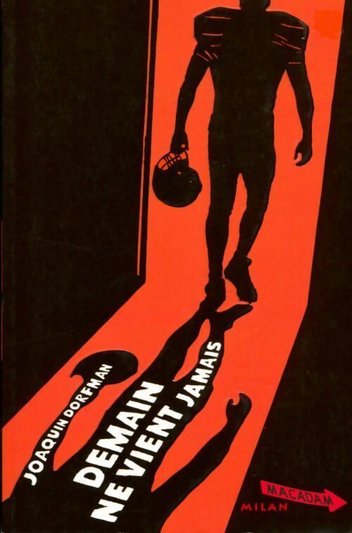 Livrenpoche : Demain ne vient jamais - Joaquin Dorfman - Livre