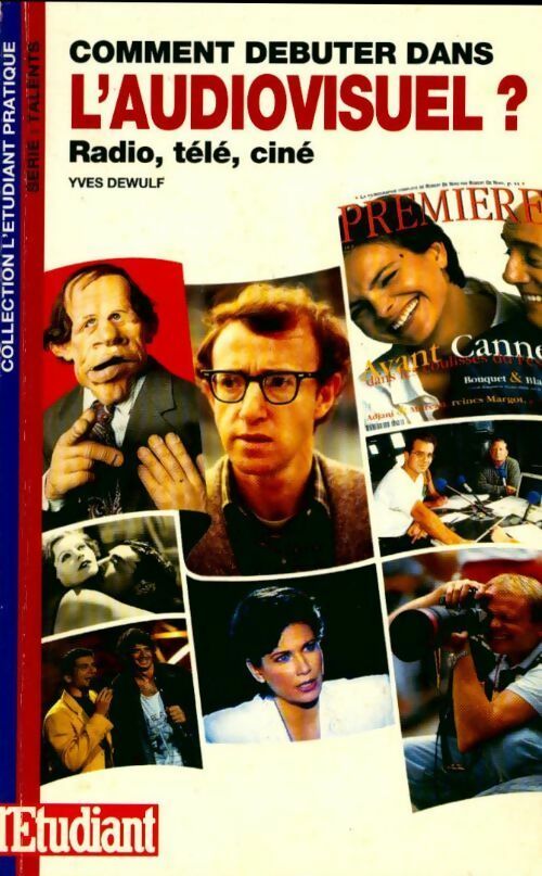 Livrenpoche : Comment débuter dans l'audiovisuel ? Radio, télé, ciné - Yves Dewulf - Livre