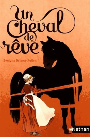 Livrenpoche : Un cheval de rêve - Evelyne Brisou-Pellen - Livre