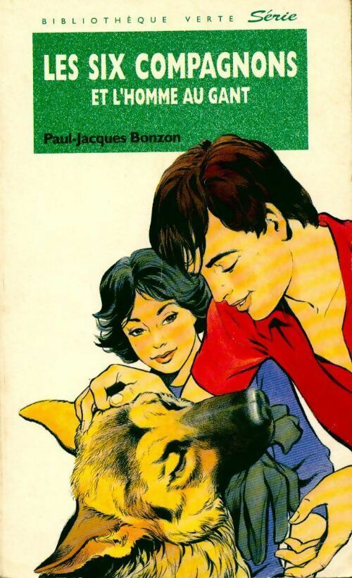 Les six compagnons et l'homme au gant - Paul-Jacques Bonzon -  Bibliothèque verte (4ème série) - Livre