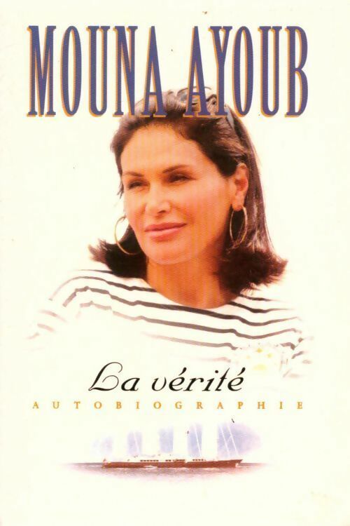 Livrenpoche : La vérité - Mouna Ayoub - Livre