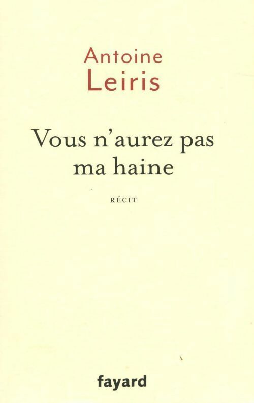 Livrenpoche : Vous n'aurez pas ma haine - Antoine Leiris - Livre