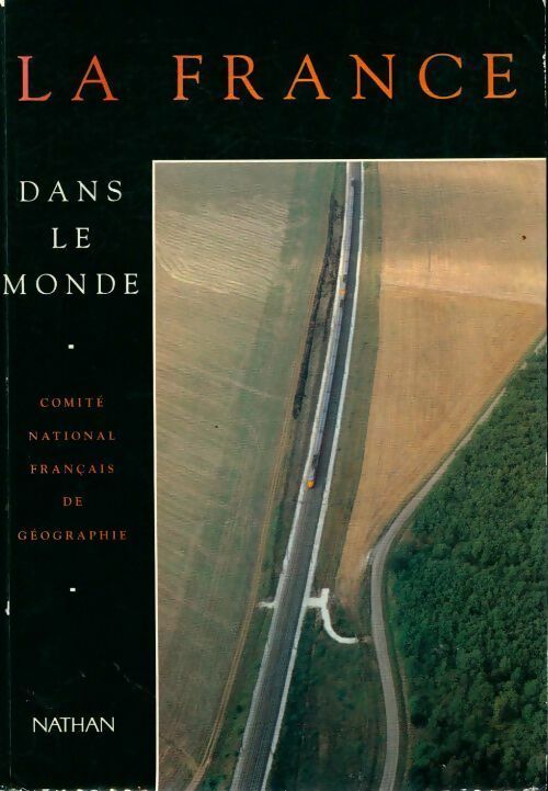 Livrenpoche : La France dans le monde - Gabriel Wackermann - Livre