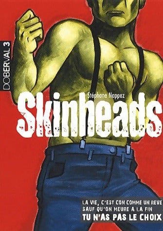 Livrenpoche : Doberval Tome III : Skinheads - Stéphane Nappez - Livre