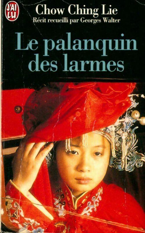 Livrenpoche : Le palanquin des larmes - Ching Lie Chow - Livre