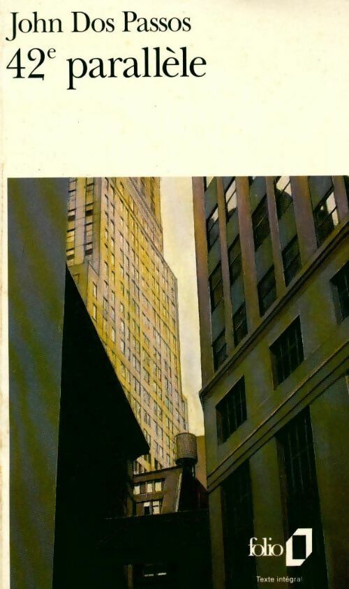 42e parallèle - John Dos Passos - Livre