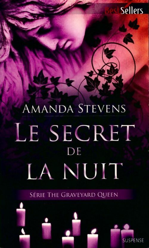 Livrenpoche : The Graveyard Queen Tome III : Le secret de la nuit - Amanda Stevens - Livre