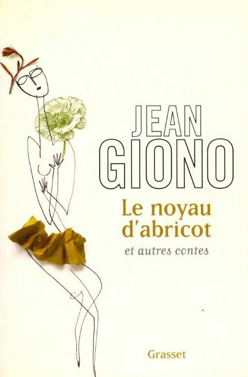 Livrenpoche : Le noyau d'abricot et autres contes - Jean Giono - Livre
