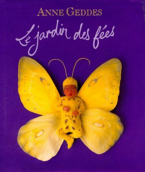 Livrenpoche : Le jardin des fées - Anne Geddes - Livre