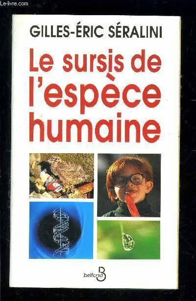 Livrenpoche : Le sursis de l'espèce humaine - Gilles-Eric Séralini - Livre