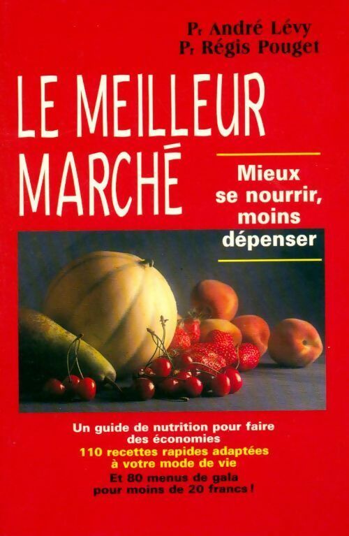 Livrenpoche : Le meilleur marché - André Lévy, Régis Pouget - Livre