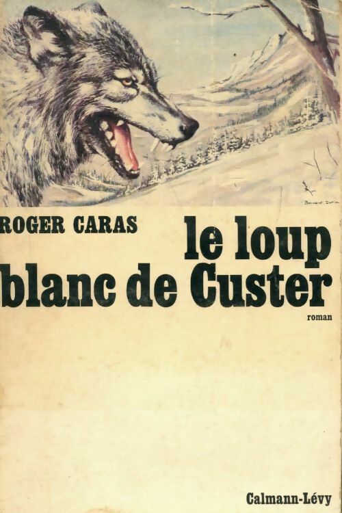 Livrenpoche : Le loup blanc de Custer - Roger Caras - Livre