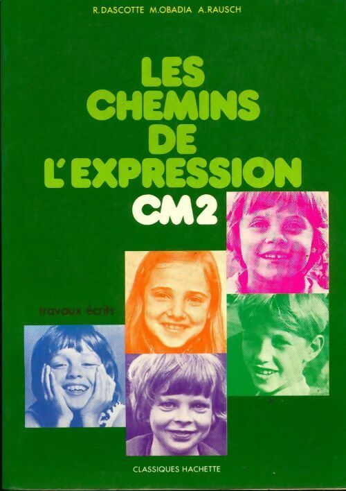 Livrenpoche : Les chemins de l'expression CM2. Travaux écrits - Collectif - Livre