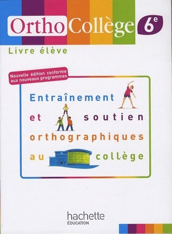 Livrenpoche : Orthocollège 6e. Livre de l'élève - Daniel Berlion - Livre