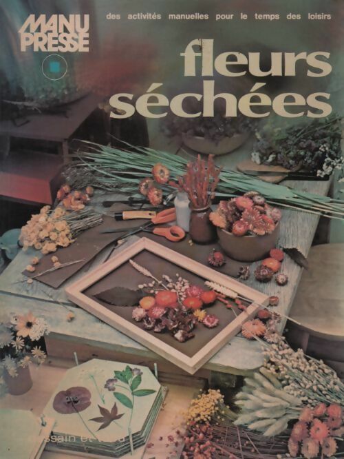 Livrenpoche : Fleurs séchées - Moyna McWilliam - Livre