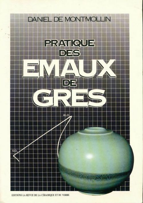 Livrenpoche : Pratique des émaux de grès - Daniel De Montmollin - Livre