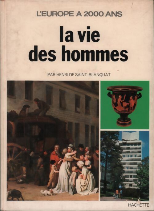 Livrenpoche : La vie des hommes - Henri De Saint-Blanquat - Livre