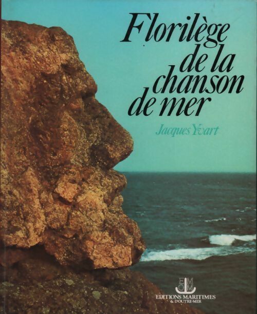 Livrenpoche : Florilège de la chanson de mer - Jacques Yvart - Livre