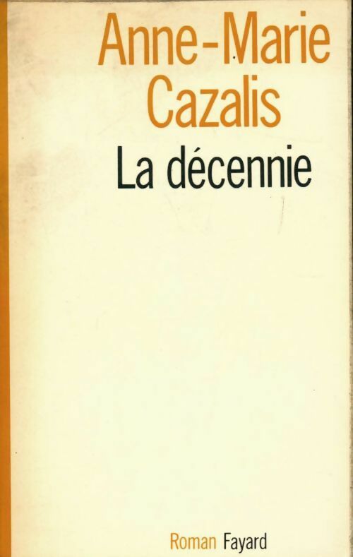 Livrenpoche : La décennie - Anne-Marie Cazalis - Livre