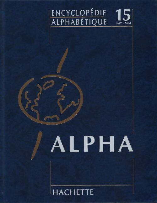 Livrenpoche : Encyclopédie alphabétique Tome XV : Layon à Main - Collectif - Livre