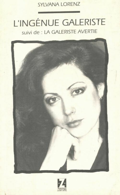 Livrenpoche : L'ingénue galeriste - Sylvana Lorenz - Livre