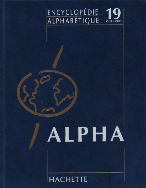 Livrenpoche : Encyclopédie alphabétique Tome XIX : Ourouk à Phéaciens - Collectif - Livre