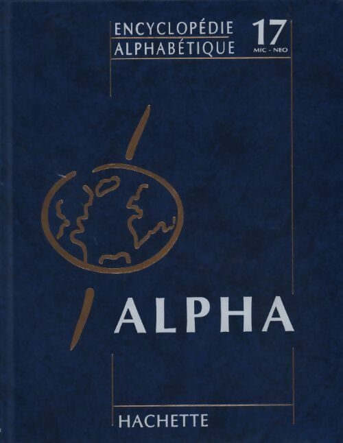 Livrenpoche : Encyclopédie alphabétique Tome XVII : Mickiewicz à Néogastéropodes - Collectif - Livre