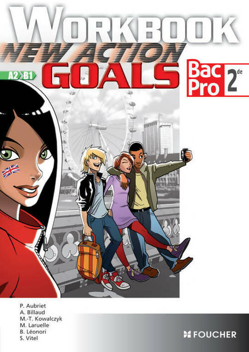 Livrenpoche : New action goals Seconde Bac Pro. Workbook - Patrick Aubriet - Livre