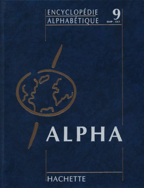 Livrenpoche : Encyclopédie alphabétique Tome IX : Empire à Extrados - Collectif - Livre