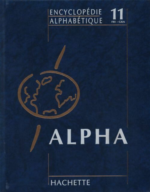 Livrenpoche : Encyclopédie alphabétique Tome XI : Frisson à Graveleux - Collectif - Livre