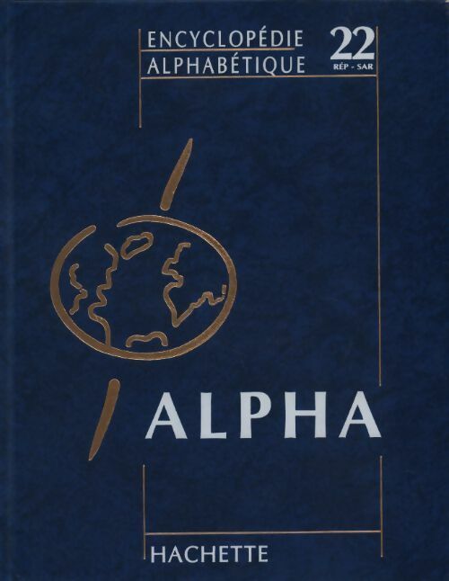 Livrenpoche : Encyclopédie alphabétique Tome XXII : République à Sargasses - Collectif - Livre