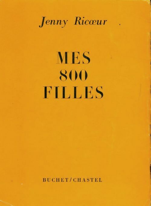 Livrenpoche : Mes 800 filles - Jenny Ricoeur - Livre
