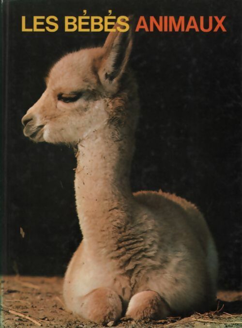Livrenpoche : Les bébés animaux - Bernard Gaudin - Livre