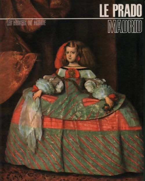Livrenpoche : Le Prado. Madrid - Collectif - Livre