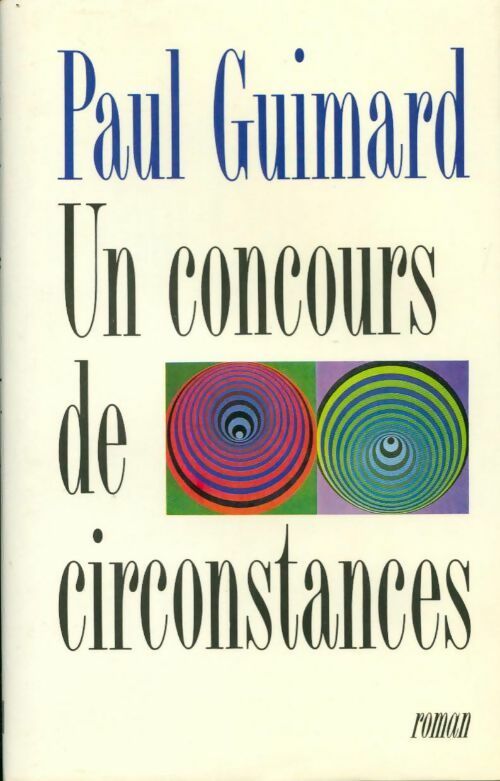 Un concours de circonstances - Paul Guimard -  Le Grand Livre du Mois GF - Livre