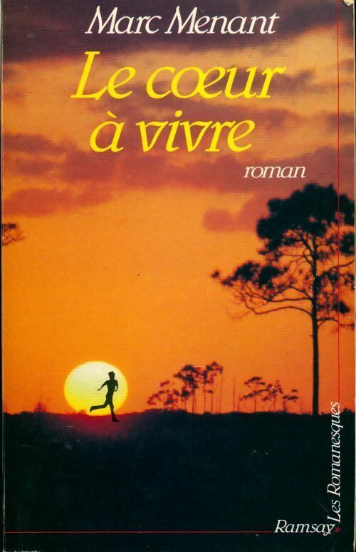 Livrenpoche : Le coeur à vivre - Marc Menant - Livre
