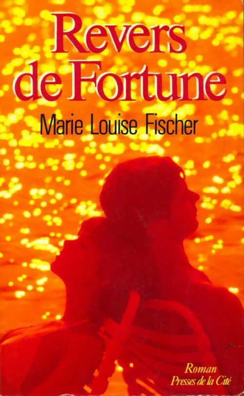 Livrenpoche : Revers de fortune - Marie Louise Fischer - Livre