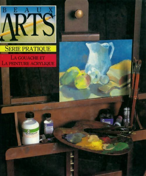 Livrenpoche : La gouache et la peinture acrylique - Collectif - Livre
