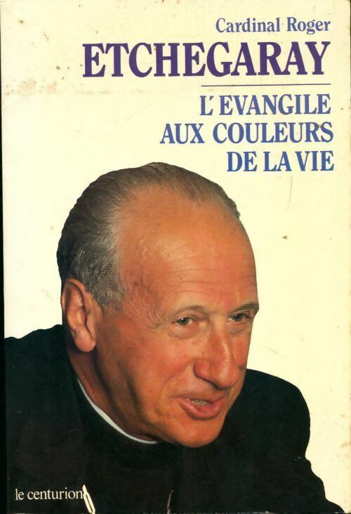 Livrenpoche : L'Évangile aux couleurs de la vie - Roger Etchegaray - Livre