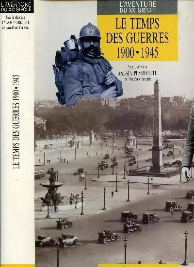 Livrenpoche : L'aventure du XXe siècle. Le temps des guerres 1900-1945 / Le monde contemporain 1946-1995 - Alain Peyrefitte - Livre