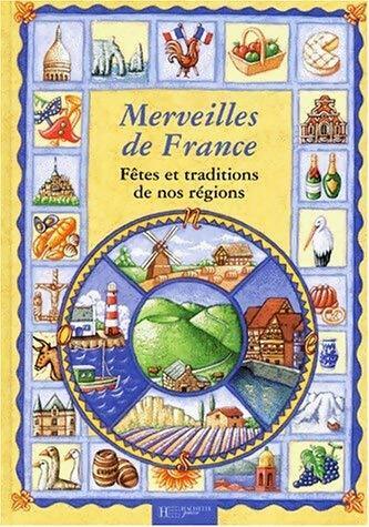Livrenpoche : Merveilles de France : Fêtes et traditions de nos régions - Frédéric Bosc - Livre
