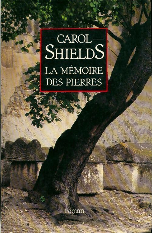 Livrenpoche : La mémoire des pierres - Carol Shields - Livre