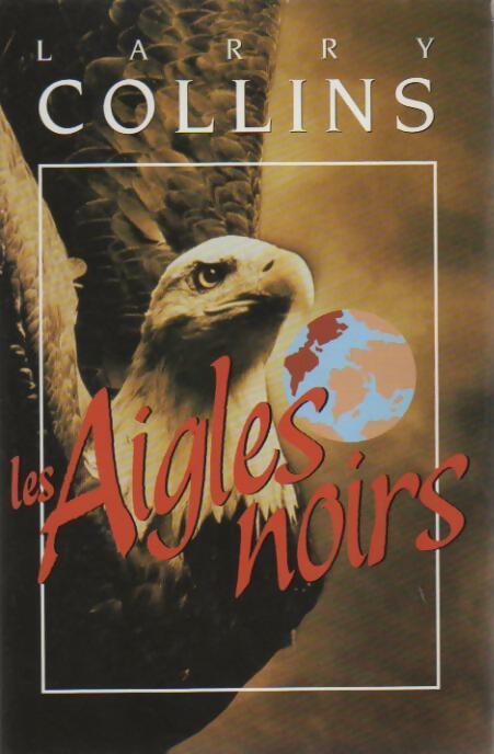 Livrenpoche : Les aigles noirs - Larry Collins - Livre
