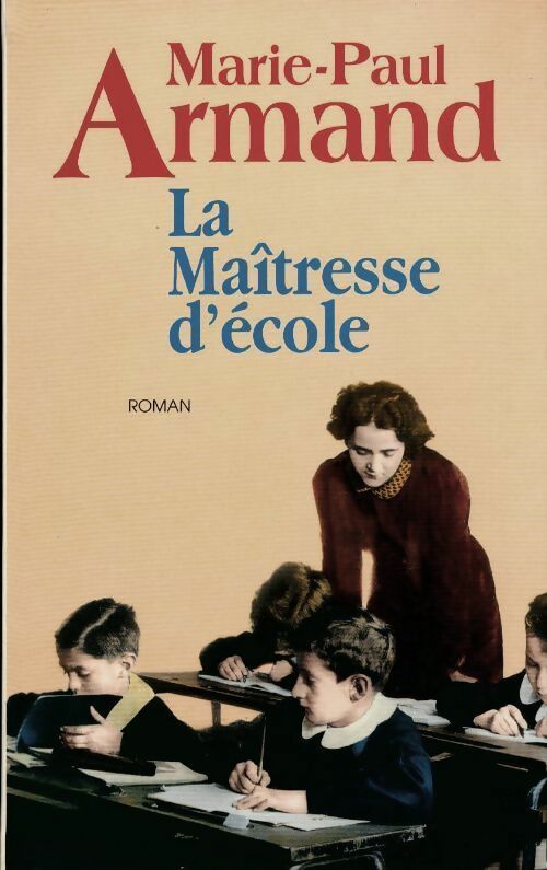 Livrenpoche : La maîtresse d'école - Marie-Paul Armand - Livre