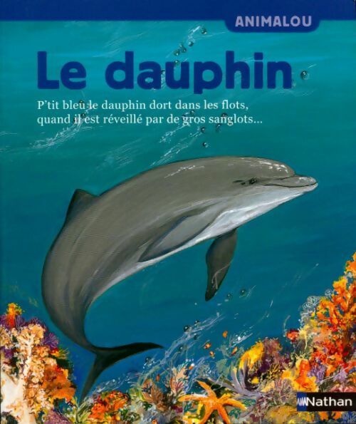 Livrenpoche : Le dauphin - Mymi Doinet - Livre